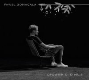 PAWEL DOMAGAŁA OPOWIEM CI O MNIE WYDANIE LIMITOWANE CD