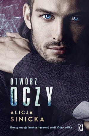 OTWÓRZ OCZY ALICJA SINICKA