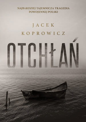 OTCHŁAŃ JACEK KOPROWICZ