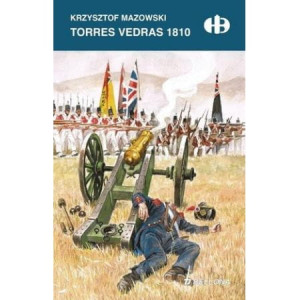 TORRES VEDRAS 1810 KRZYSZTOF MAZOWSKI