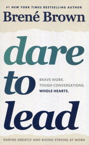 DARE TO LEAD BRENE BROWN