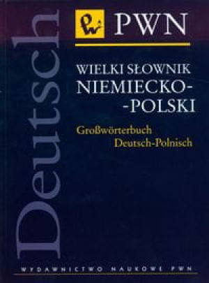 WIELKI SŁOWNIK NIEMIECKO-POLSKI