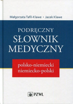 PODRĘCZNY SŁOWNIK MEDYCZNY POLSKO-NIEMIECKI