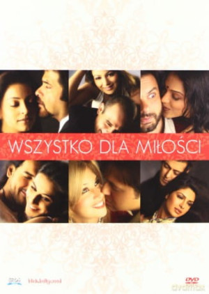 WSZYSTKO DLA MIŁOŚCI ADVANI NESSA KHAN CHOPRA DVD