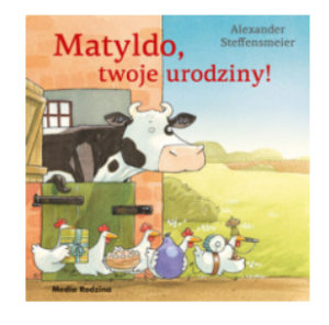 MATYLDO TWOJE URODZINY ALEXANDER STEFFENMEIER