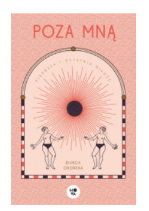 POZA MNĄ BIANCA OKOŃSKA