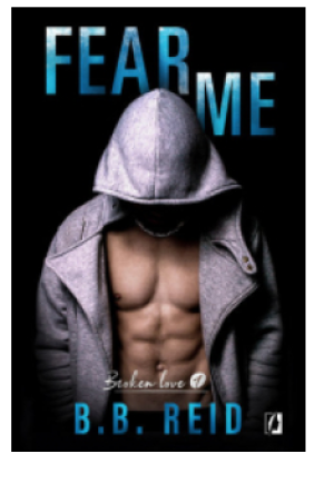 FEAR ME BROKEN LOVE TOM 1 B.B. REID