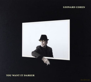 LEONARD COHEN YOU WANT IT DARKER CD