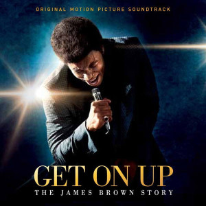 THE JAMES BROWN STORY GET ON UP CD