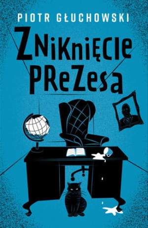 ZNIKNIĘCIE PREZESA P GŁUCHOWSKI