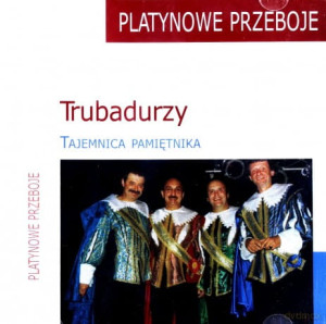 TRUBADURZY PRZEBOJE TAJEMNICA PAMIĘTNIKA CD