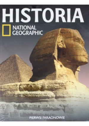 HISTORIA PIERWSI FARAONWIE NATIONAL GEOGRAPHIC