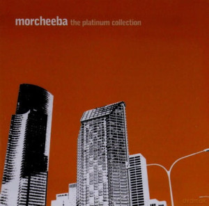 MORCHEEBA CD THE PLATINUM COLLECTION LET ME SEE THE SEA