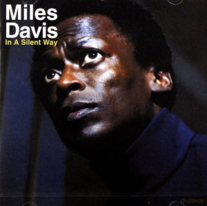 MILES DAVIS IN A SILENT WAY CD SHHH PEACEFUL