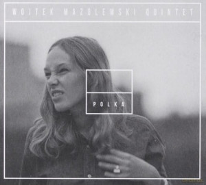 WOJTEK MAZOLEWSKI QUINTET POLKA CD PARIS BERLIN