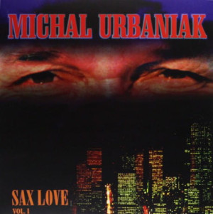 MICHAŁ URBANIAK SAX LOVE WINYL LOVE AWAY PTAK