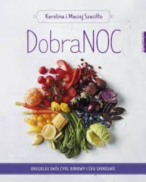 DOBRANOC UREGULUJ SWÓJ CYKL DOBOWY