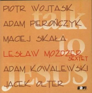LESZEK MOŻDŻER CD SEXTET TALK TO JESUS SIE LESTER