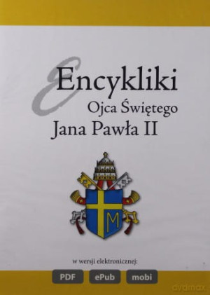 ENCYKLIKI OJCA ŚWIĘTEGO ŚW JANA PAWŁA II CD