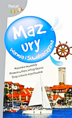 MAZURY WARMIA I SUWALSZCZYZNA PASCAL LAJT PRZEWODNIK