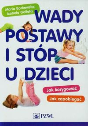 WADY POSTAWY I STÓP U DZIECI M BORKOWSKA I GELLETA
