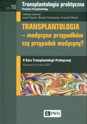 TRANSPLANTOLOGIA PRAKTYCZNA L PĄCZEK B FORONCEWICZ