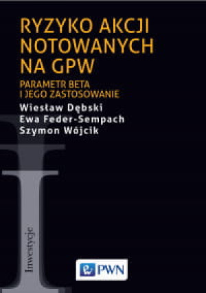 RYZYKO AKCJI NOTOWANYCH NA GPW DĘBSKI WÓJCIK