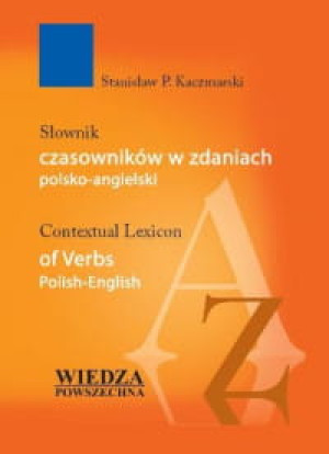 SŁOWNIK CZASOWNIKÓW W ZDANIACH POLSKO ANGIELSKI