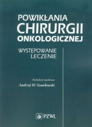 POWIKŁANIA CHIRURGII ONKOLOGICZNEJ SZAWŁOWSKI