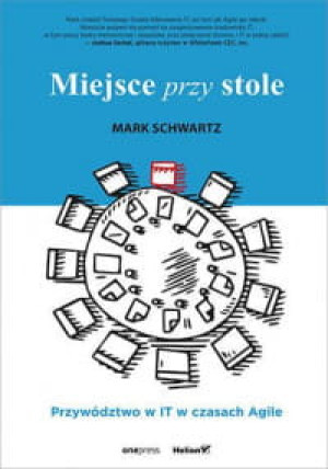 MIEJSCE PRZY STOLE PRZYWÓDZTWO W IT W CZASACH AGILE