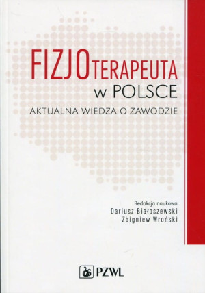 FIZJOTERAPEUTA W POLSCE BIAŁOSZEWSKI WROŃSKI