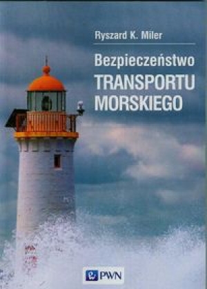 BEZPIECZEŃSTWO TRANSPORTU MORSKIEGO R K MILER