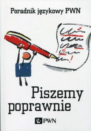 PORADNIK JĘZYKOWI PWN PISZEMY POPRAWNIE KUBIAK SOKÓŁ