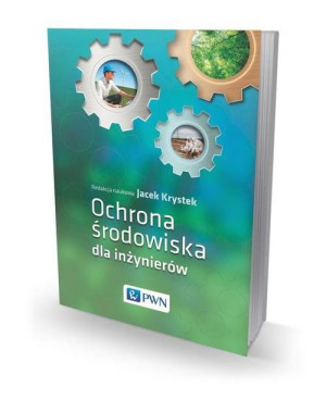 OCHRONA ŚRODOWISKA DLA INŻYNIERÓW JACEK KRYSTEK