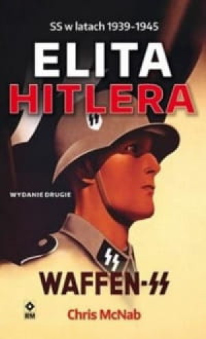 ELITA HITLERA WAFFEN-SS CHRIS MCNAB