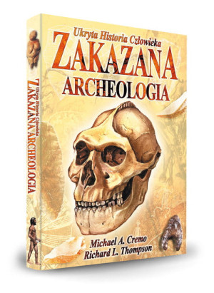ZAKAZANA ARCHEOLOGIA CREMO THOMPSON