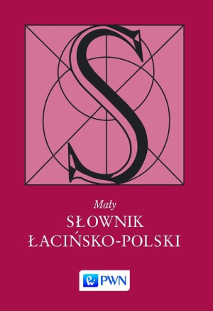 MAŁY SŁOWNIK ŁACIŃSKO POLSKI KORPANTY