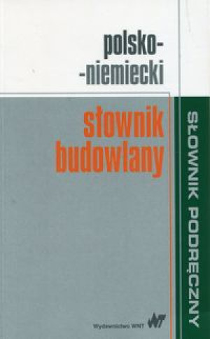 POLSKO NIEMIECKI SŁOWNIK BUDOWLANY
