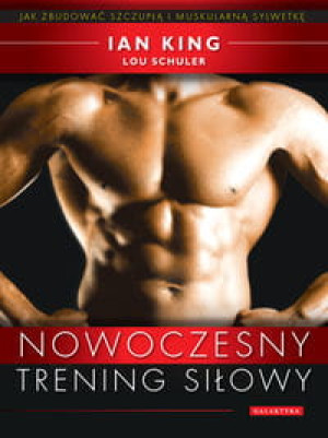 NOWOCZESNY TRENING SIŁOWY KING SCHULER