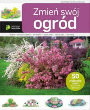 ZMIEŃ SWÓJ OGRÓD HANNA MASTERNAK