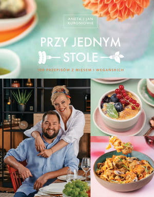 PRZY JEDNYM STOLE 100 PRZEPISÓW KUROŃ