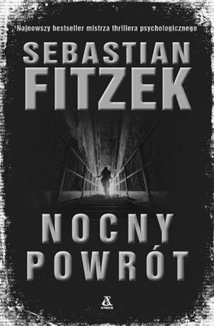 NOCNY POWRÓT SEBASTIAN FITZEK STR 368
