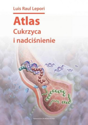 ATLAS CUKRZYCA I NADCIŚNIENE LEPORI LUIS RAUL
