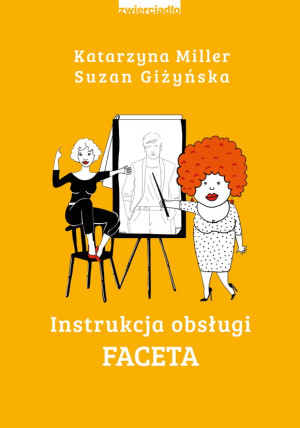 INSTRUKCJA OBSŁUGI FACETA MILLER GIŻYŃSKA