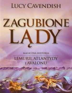 ZAGUBIONE LĄDY CAVENDISH LUCY