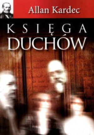 KSIĘGA DUCHÓW ALLAN KARDEC