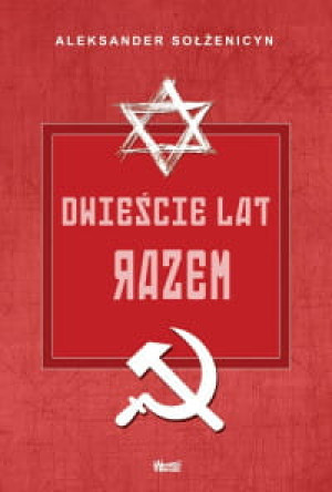 DWIEŚCIE LAT RAZEM CZĘŚĆ II W POREWOLUCYJNEJ ROSJI