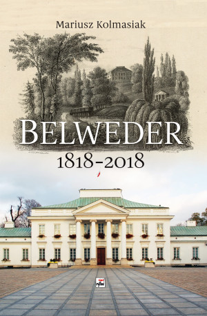 BELWEDER 1818 2018 MARIUSZ KOLMASIAK