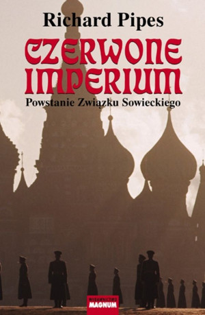 CZERWONE IMPERIUM RICHARD PIPES