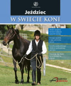 JEŹDZIEĆ W ŚWIECIE KONI SARAH WIDDICOMBE